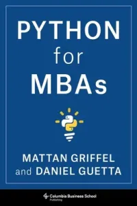 Python for MBAs (Griffel Mattan)(Paperback)