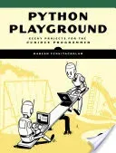 Python Playground: Geeky Projects for the Curious Programmer (Venkitachalam Mahesh)(Paperback)