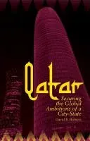 Qatar: Securing the Global Ambitions of a City-State (Roberts David)(Pevná vazba)