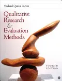 Qualitative Research & Evaluation Methods: Integrating Theory and Practice (Patton Michael Quinn)(Pevná vazba)