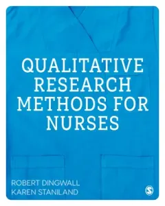 Qualitative Research Methods for Nurses (Dingwall Robert)(Pevná vazba)