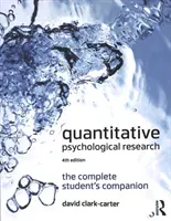 Quantitative Psychological Research: The Complete Student's Companion (Clark-Carter David)(Paperback)