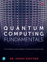 Quantum Computing Fundamentals (Easttom II)(Paperback)