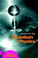 Quantum Physics: A Beginner's Guide (Rae Alistair I. M.)(Paperback)