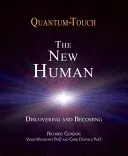Quantum-Touch 2.0 - The New Human: Discovering and Becoming (Gordon Richard)(Paperback)
