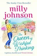 Queen of Wishful Thinking (Johnson Milly)(Paperback / softback)
