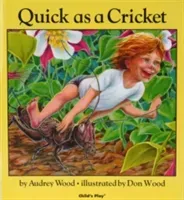 Quick as a Cricket (Wood Audrey)(Paperback / softback)