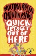 Quick, Let's Get Out of Here (Rosen Michael)(Paperback / softback)