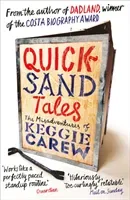 Quicksand Tales - The Misadventures of Keggie Carew (Carew Keggie)(Paperback / softback)