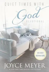 Quiet Times with God Devotional: 365 Daily Inspirations (Meyer Joyce)(Pevná vazba)