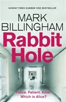Rabbit Hole - The new masterpiece from the Sunday Times number one bestseller (Billingham Mark)(Pevná vazba)