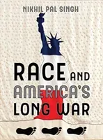 Race and America's Long War (Singh Nikhil Pal)(Paperback)