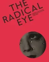Radical Eye: Modernist Photography from the Sir Elton John Collection(Paperback / softback)
