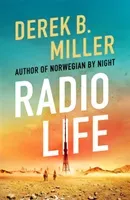Radio Life - 'Gripping, clever, frightening' Val McDermid (Miller Derek B.)(Paperback / softback)