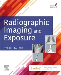 Radiographic Imaging and Exposure (Fauber Terri L.)(Paperback / softback)