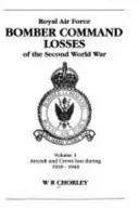 RAF Bomber CMD Losses Vol 6: 1945 (Chorley W. R.)(Paperback)