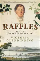 Raffles - And the Golden Opportunity (Glendinning Victoria)(Paperback / softback)