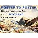 Railway Journeys in Art: Vol. 1 Scotland (Furness Richard)(Pevná vazba)