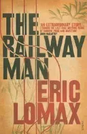 Railway Man (Lomax Eric)(Paperback / softback)