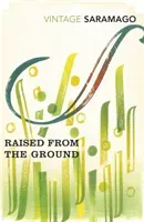 Raised from the Ground (Saramago Jose)(Paperback / softback)