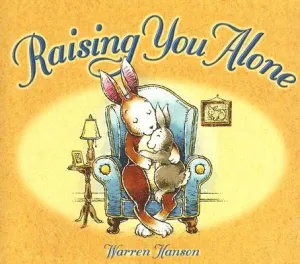 Raising You Alone (Hanson Warren)(Pevná vazba)