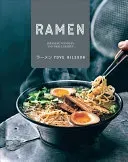Ramen: Japanese Noodles and Small Dishes (Nilsson Tove)(Pevná vazba)