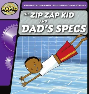 Rapid Phonics Step 1: The Zip Zap Kid and Dad's Specs (Fiction) (Hawes Alison)(Paperback / softback)