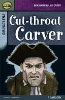 Rapid Stage 8 Set B: Smugglers: Cut-throat Carver (Reid Dee)(Paperback / softback)