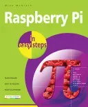 Raspberry Pi in Easy Steps (McGrath Mike)(Paperback)