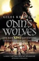 Raven 3: Odin's Wolves - (Raven: 3): A thrilling, blood-stirring and blood-soaked Viking adventure from bestselling author Giles Kristian (Kristian Giles)(Paperback / softback)