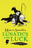 Raven Mysteries: Lunatics and Luck - Book 3 (Sedgwick Marcus)(Paperback / softback)