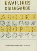 Ravilious & Wedgwood -The Complete Wedgwood Design: The Complete Wedgwood Designs of Eric Ravilius (Ravilious Eric)(Pevná vazba)