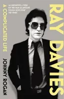 Ray Davies: A Complicated Life (Rogan Johnny)(Paperback)