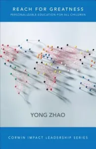 Reach for Greatness: Personalizable Education for All Children (Zhao Yong)(Paperback)