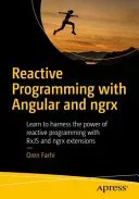 Reactive Programming with Angular and ngrx: Learn to Harness the Power of Reactive Programming with RxJS and ngrx Extensions (Farhi Oren)(Paperback)