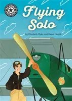 Reading Champion: Flying Solo - Independent Reading 18 (Dale Elizabeth)(Pevná vazba)