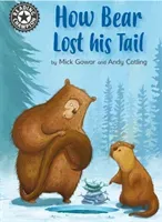 Reading Champion: How Bear Lost His Tail - Independent Reading 11 (Gowar Mick)(Paperback / softback)