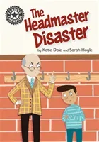 Reading Champion: The Headmaster Disaster - Independent Reading 12 (Dale Katie)(Paperback / softback)