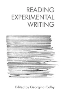 Reading Experimental Writing (Colby Georgina)(Paperback)