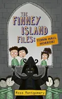 Reading Planet KS2 - The Finney Island Files: Town Hall Horror! - Level 3: Venus/Brown band (Montgomery Ross)(Paperback / softback)