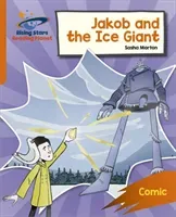 Reading Planet: Rocket Phonics - Target Practice - Jakob and the Ice Giant - Orange (Steel Abigail)(Paperback / softback)