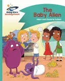 Reading Planet - The Baby Alien - Turquoise: Comet Street Kids (Guillain Adam)(Paperback / softback)