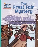 Reading Planet - The Frost Fair Mystery - Turquoise: Galaxy (Moss Helen)(Paperback / softback)