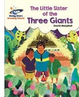 Reading Planet - The Little Sister of the Three Giants - White: Galaxy (MacPhail David)(Paperback / softback)