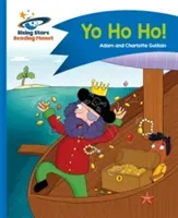 Reading Planet - Yo Ho Ho! - Blue: Comet Street Kids (Guillain Adam)(Paperback)