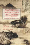 Readings in Later Chinese Philosophy - Han to the 20th Century(Paperback / softback)