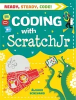 Ready, Steady, Code!: Coding with Scratch Jr (Scrivano Alvaro)(Paperback / softback)
