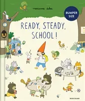 Ready, Steady, School! (large edition) (Dubuc Marianne)(Pevná vazba)