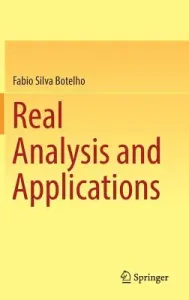 Real Analysis and Applications (Botelho Fabio Silva)(Pevná vazba)