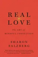 Real Love - The Art of Mindful Connection (Salzberg Sharon)(Paperback / softback)